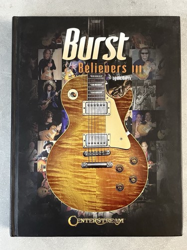 Burst Believers III Gibson Les Paul Harcover Guitar Book 000218000 EXCELLENT!