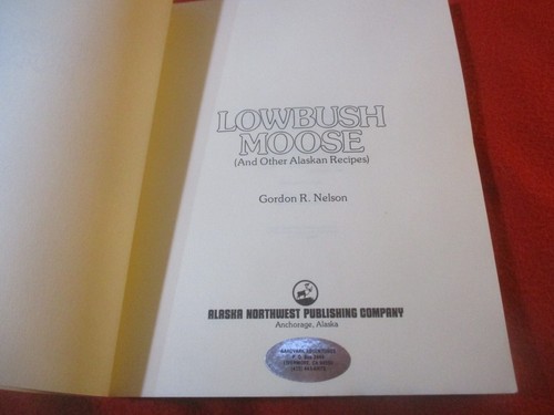 Lot of 3 Gordon Nelson Recipe Books Low Bush Moose, Tired Wolf, Smokehouse Bear - Bild 6 von 11