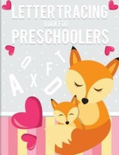Letter Tracing Book For Preschoolers: Letter Tracing Preschool, Letter Trac...