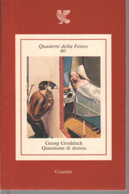 Questione di donna - Georg Groddeck (Guanda) [1980]