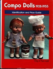 Compo Dolls 1928-1955 Identification by Polly  Pam Judd