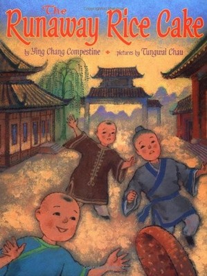 The Runaway Rice Cake by Chau, Tungwai