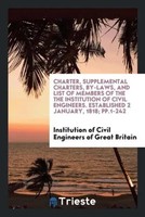 Institution Engineers Of Great Britain | Charter, Supplemental Charters,...