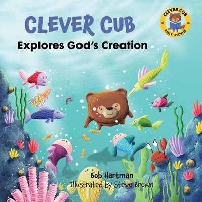 Bob Hartman Clever Cub Explores Gods Creat (Paperback) (UK IMPORT)
