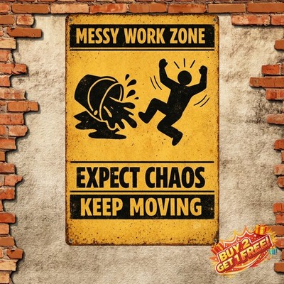 Messy Work Zone Humor Industrial Warning Metal Sign Vintage Wall Decor 8x12