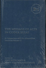 The Message of Acts in Codex Bezae - Vol 2 ; by Ruis-Camps & Read-Heimerdinger
