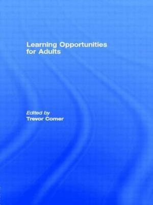 Learning Opportunities for Adults, Hardcover by Corner, Trevor (EDT), Like Ne...