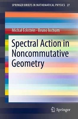 Spectral Action in Noncommutative Geometry - 9783319947877