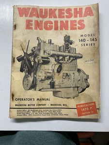 WAUKESHA 140 145 ENGINES OPERATOR'S MANUAL | eBay