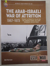 Arab-Israeli War of Attrition, 1967-1973 : Volume 1: Six-Day War Aftermath