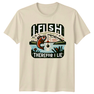 Fish Therefor I Lie T-Shirt, Angeln Grafik Tee, Männer Frauen Angler Geschenk