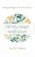 Paul W. Chilcote | Fill My Heart With Love | Buch | Englisch (2021) | Gebunden