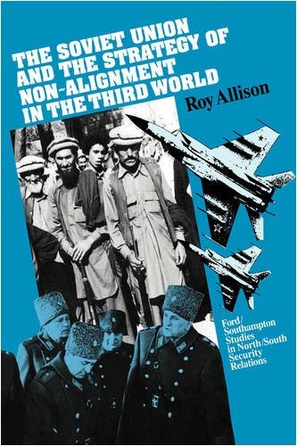 The Soviet Union and the Strategy of Non-Alignm. Allison<|