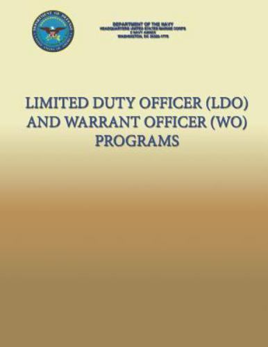 Usmc Wo Program Limited Duty Officer (LDO) and Warrant Officer (WO) Programs by U.S ...