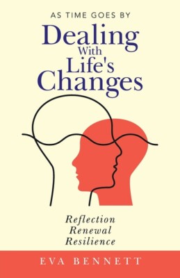 Dealing With Life's Changes: As Time Goes By