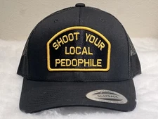 Brand New “Shoot Your Local Pedophile”  Embroidered SnapBack Hat, Black/Yellow. 