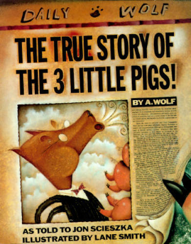 The True Story of the 3 Little Pigs! - Hardcover By Scieszka, Jon - VERY GOOD