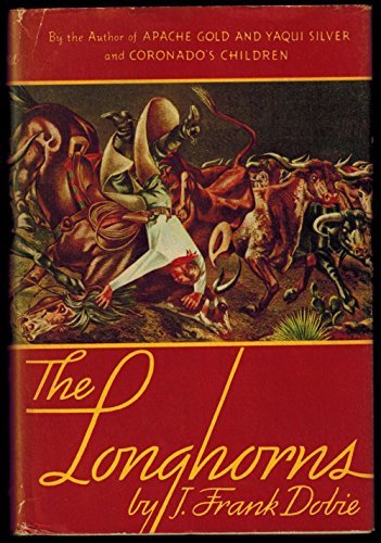 longhorns by j. frank dobie - hardcover