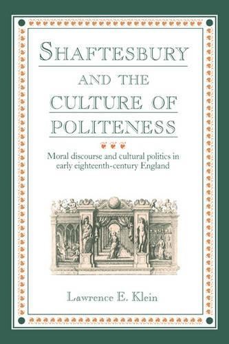 Shaftesbury and the Culture of Politeness by Lawrence E. Klein - 9780521418065