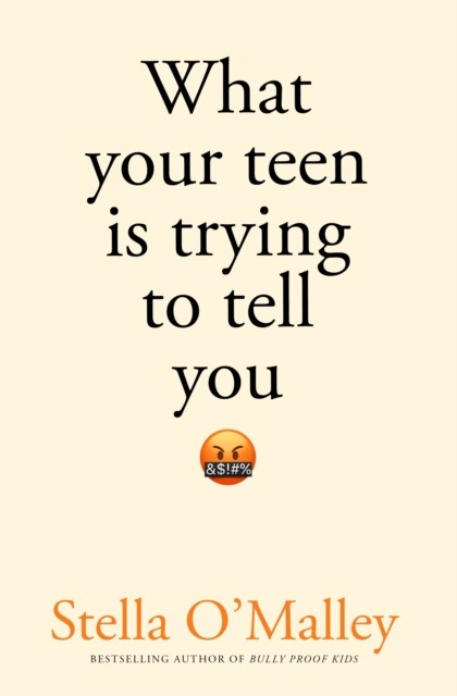 What Your Teenager Is Trying To Tell You