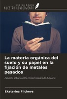 Ekaterina Filcheva | La Materia OrgáNica Del Suelo Y Su Papel En La FijacióN...