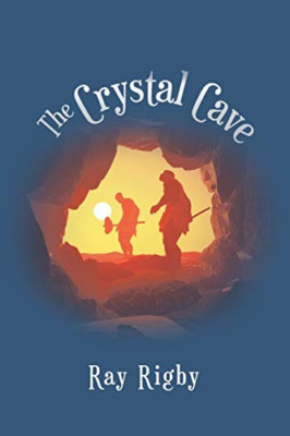 The Crystal Cave -  NEW Ray Rigby 2018