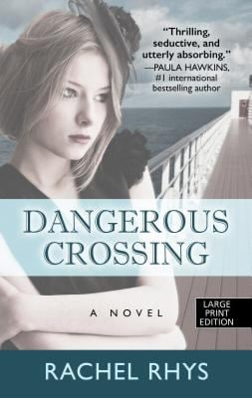 A Dangerous Crossing Hardcover Rachel Rhys