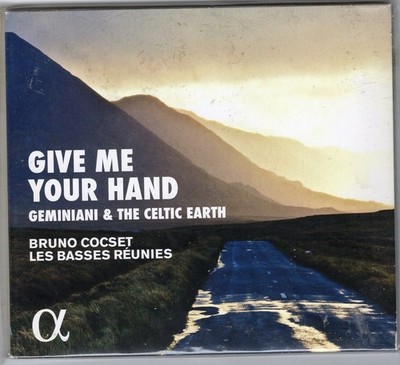 GIVE ME YOUR HAND THE CELTIC EARTH   CD  - BRUNO COCSET LES BASSES RÉUNIES