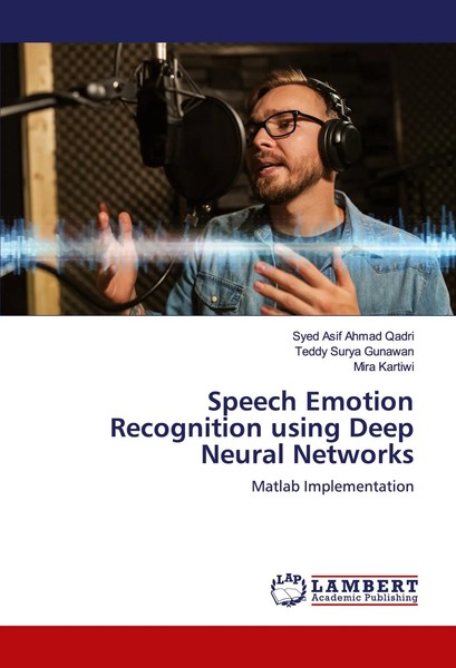 Syed Asif Ahmad Qadri (U. A.) | Speech Emotion Recognition Using Deep Neural...-image