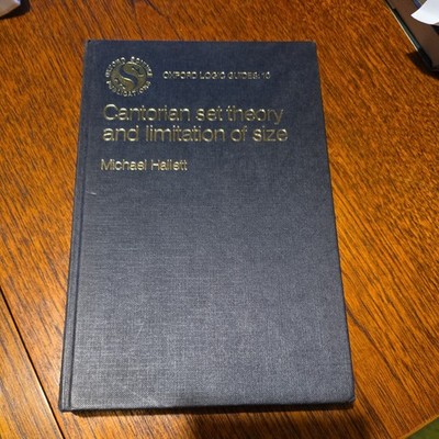 Oxford Logic Guides: Cantorian Set Theory and Limitation of Size by Michael...