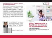 Eddy Paredes | Clima Organizacional Y GestióN De Servicios En Los Hospitales...