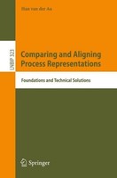 Comparing And Aligning Process Representations Han Van Der Aa