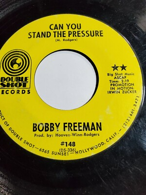 #ad BOBBY FREEMAN CAN YOU STAND THE PRESSURE PUT ANOTHER DIME IN THE GOOD F40A $9.95