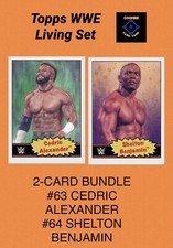 TOPPS WWE LIVING SET #63 CEDRIC ALEXANDER & 64 SHELTON BENJAMIN - 2 CARD LOT