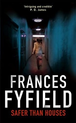 Safer Than Houses by Fyfield, Frances 0751536210 FREE Shipping
