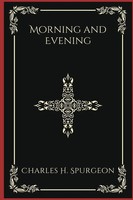 Charles Haddon Spurgeon | Morning And Evening | Taschenbuch | Englisch (2024)