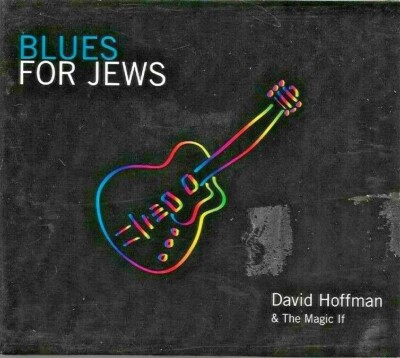 David Hoffman - Blues For Jews - Digipak CD - NEW - SEALED - UK FREEPOST