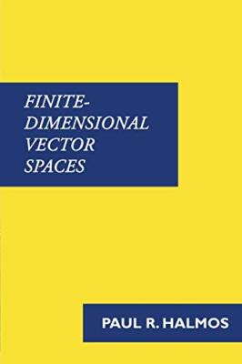Finite-Dimensional Vector Spaces Paul Halmos New Book 9781781395738