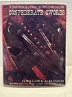 A PHOTOGRAPHIC SUPPLEMENT OF CONFEDERATE SWORDS William Albaugh 1993