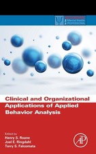 Clinical and Organizational Applications of Applied Behavior Analysis Pract...