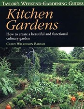 Taylor's Weekend Gardening Guide to Kitchen Gardens : How to Crea