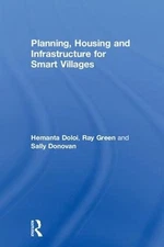 Planning, Housing and Infrastructure for Smart Villages by Hemanta Doloi (Englis