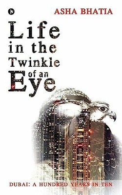 Life in the Twinkle of an Eye: Dubai : A Hundred Years Buch Notion Press, Inc.