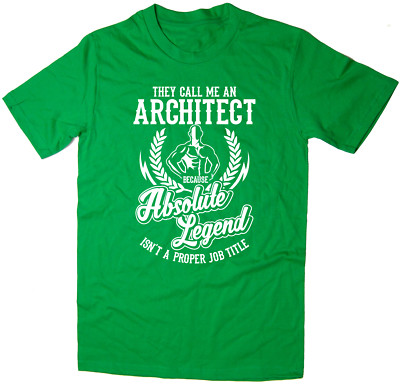 Architekt T-Shirt - Absolute Legend! Lustiges T-Shirt in 6 Farben erhältlich.