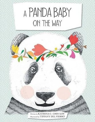 A Panda Baby on the Way by Katrina C. Chin Loy (English) Paperback Book
