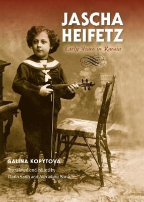Galina Kopytova Jascha Heifetz (Gebundene Ausgabe)