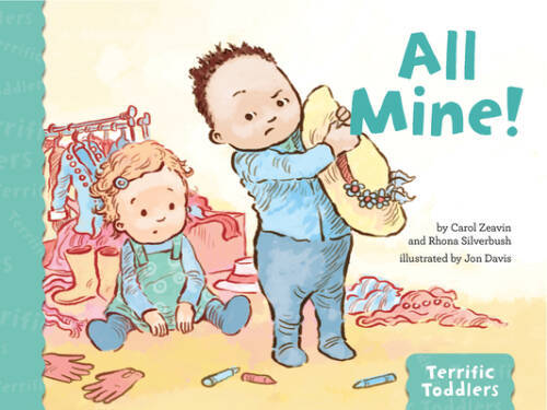 All Mine Terrific Toddlers Hardcover by Carol Zeavin - Good Condition