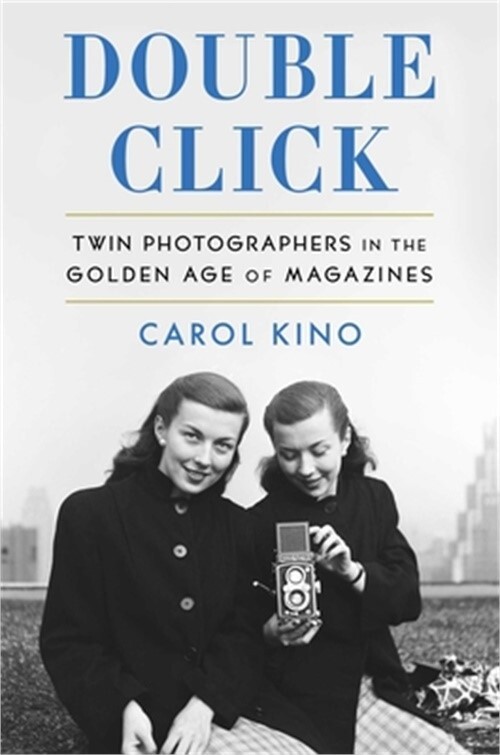 Double Click: Twin Photographers in the Golden Age of Magazines (Hardback or Cas