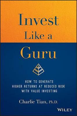 Invest Like a Guru: How to Generate Higher Returns At Reduced Risk With Value...