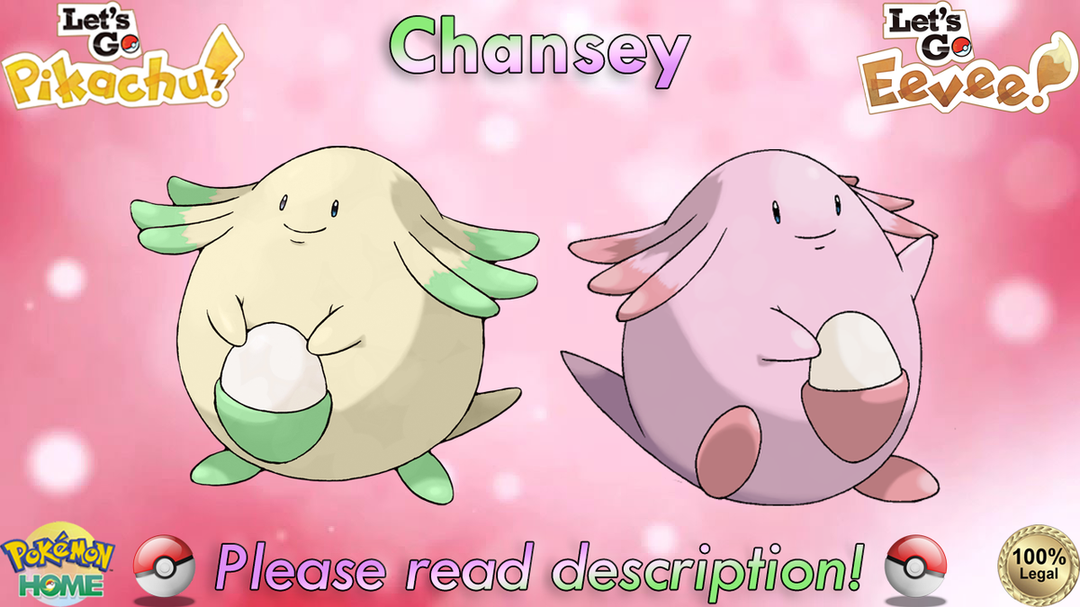 ⭐Shiny/Non-shiny Chansey 6IV XL⭐Pokémon Let's Go Pikachu/Eevee HOME  (💯Legal)